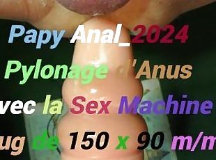 Papy Pilonnage d'anus avec la sex machine et Plug de 90 X 150