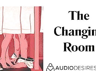 The Changing Room (Sex in Public Erotic Audio Story, Sexy AS