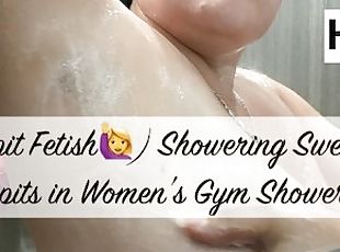 (armpit fetish) Showering sweaty armpits in women's gym locker room - GlimpseOfMe