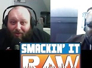 Miz is an Awful - Smackin' It Raw Ep. 123