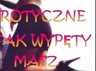 OPOWIADANIE EROTYCZNE ''TAK WYPI?TY MASZ POZOSTA?'