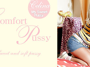 Comfort Pussy Sweet And Soft Pussy - Celina - Kin8tengoku