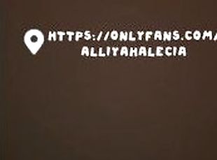 Subscribe to my Onlyfanspage / onlyfanaccount /alliyahalecia