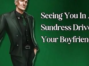 Seeing You In a Sundress Drives Your Boyfriend Wild (M4F Erotic Audio for Women)