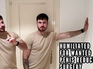 Humiliated for wanted penis reduction surgery - sph